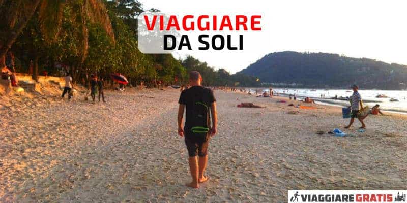 Superare la paura di viaggiare da soli