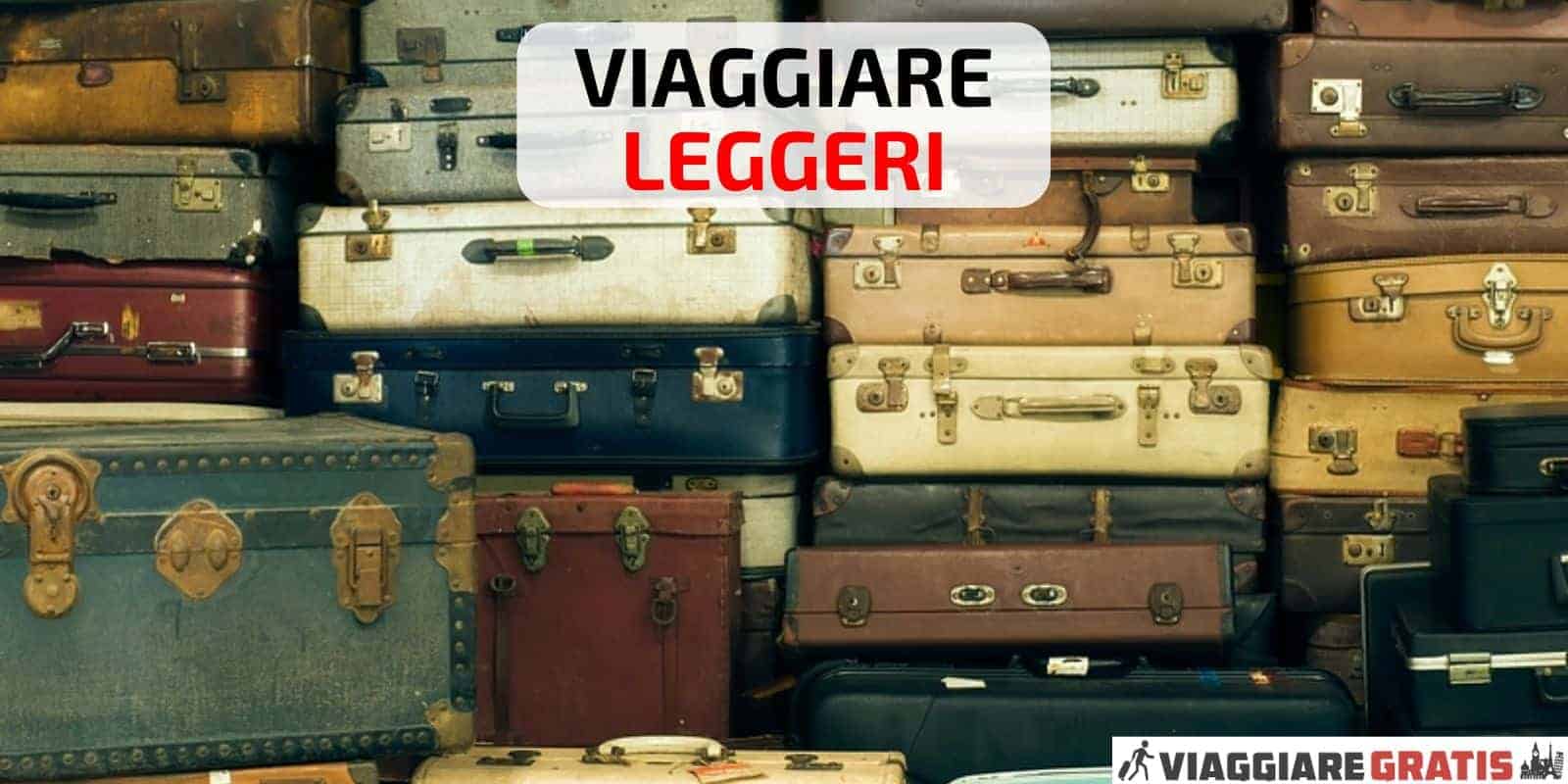 consigli per viaggiare leggeri